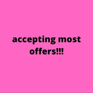 ACCEPTING MOST OFFERS